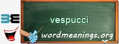 WordMeaning blackboard for vespucci